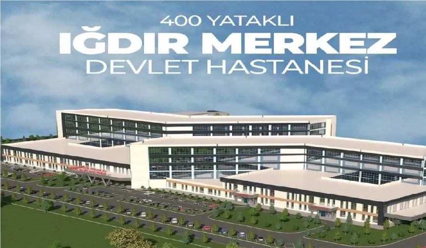 Iğdır'ın Yüzünü Güldüren Haber: 400 Yataklı Devlet Hastanesi İhalesi Sonuçlandı