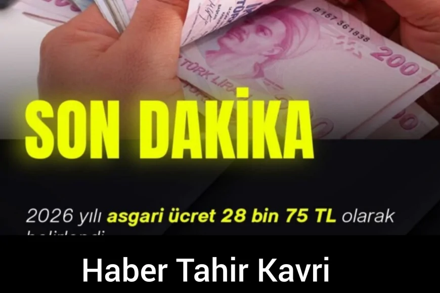 Yeni Asgari Ücreti 28 bin 75 TL Oldu