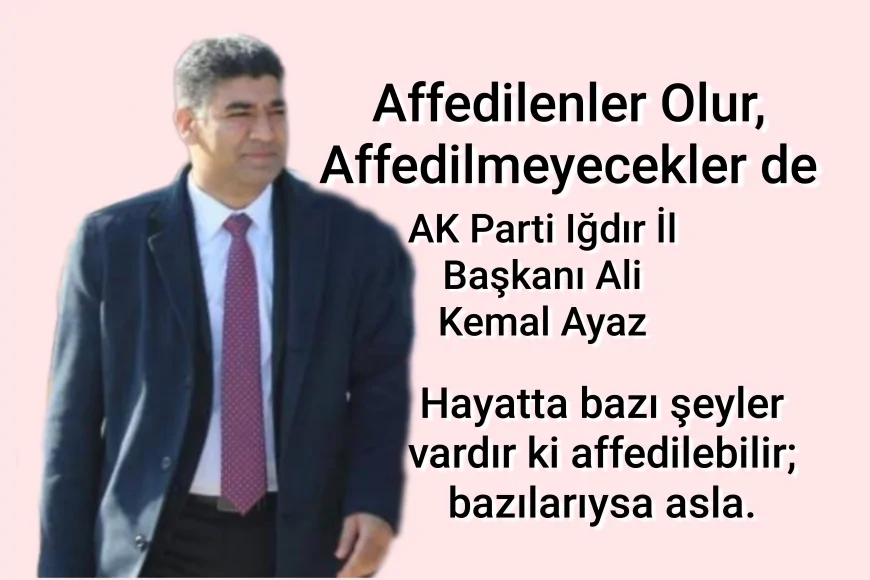 Affedilenler Olur, Affedilmeyecekler de…